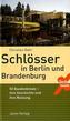 Schlösser in Berlin und Brandenburg