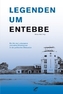 Legenden um Entebbe