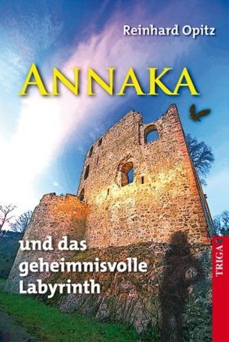 Annaka und das geheimnisvolle Labyrinth