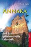 Annaka und das geheimnisvolle Labyrinth