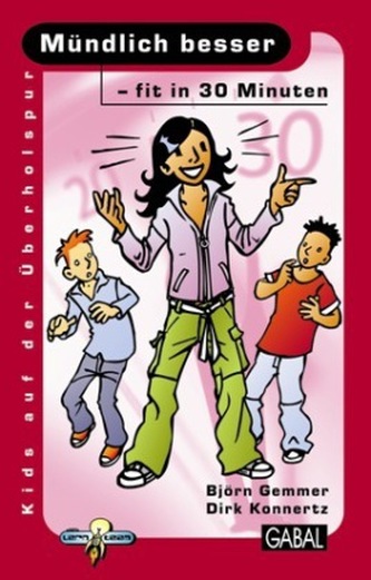 Mündlich besser - fit in 30 Minuten