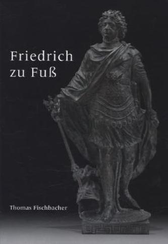 Friedrich zu Fuß