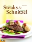 Saftige Steaks & knusprige Schnitzel