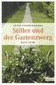 Stiller und der Gartenzwerg
