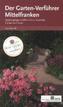 Der Garten-Verführer Mittelfranken