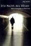 Die Macht des Bösen
