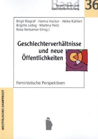 Geschlechterverhältnisse und neue Öffentlichkeiten