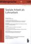 Soziale Arbeit als Lohnarbeit