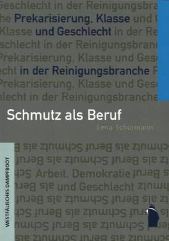 Schmutz als Beruf