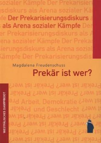 Prekär ist wer?