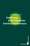 Einführung in die Theorie des Familienunternehmens