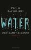 Water - Der Kampf beginnt