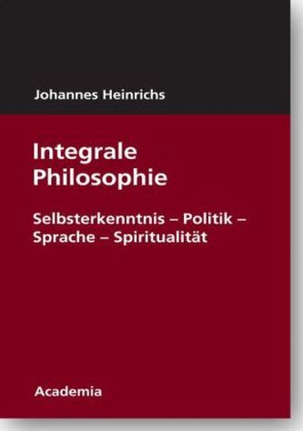 Integrale Philosophie. Integrale Philosophie.