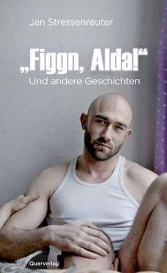'Figgn, Alda!'