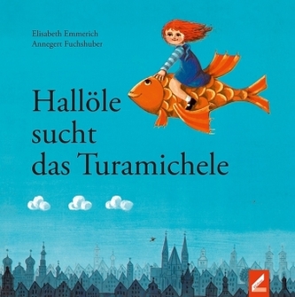 Hallöle sucht das Turamichele