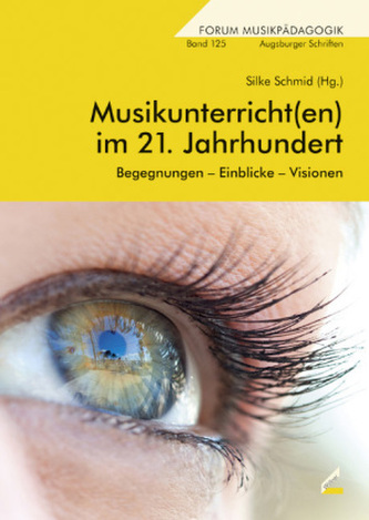 Musikunterricht(en) im 21. Jahrhundert