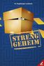 Streng geheim