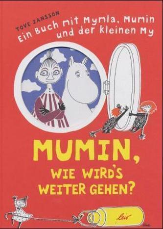 Mumin, wie wird's weiter gehen?