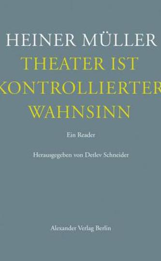 Theater ist kontrollierter Wahnsinn