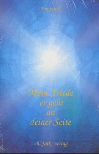 Mein Friede er geht an deiner Seite