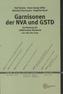 Garnisonen der NVA und GSTD, m. CD-ROM