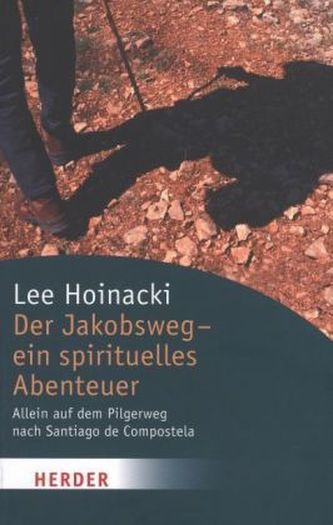 Der Jakobsweg - ein spirituelles Abenteuer