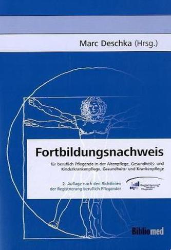Fortbildungsnachweis für beruflich Pflegende in der Altenpflege, Gesundheits- und Kinderkrankenpflege, Gesundheits- und Krankenp