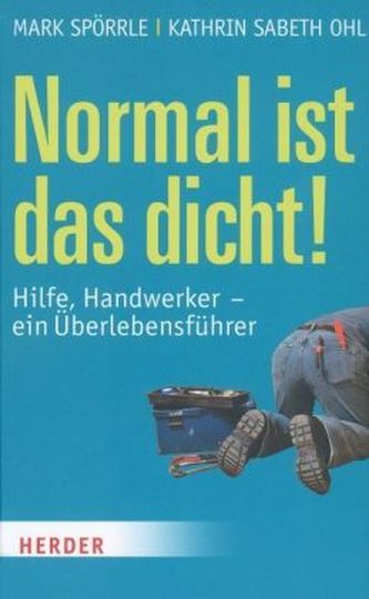 Normal ist das dicht!