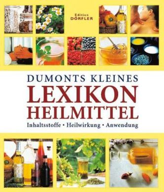 DuMonts kleines Lexikon Heilmittel
