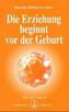 Die Erziehung beginnt vor der Geburt