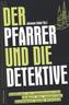 Der Pfarrer und die Detektive