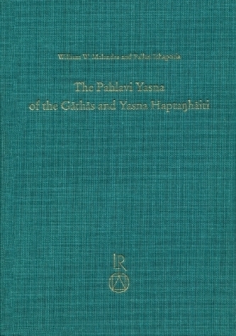 The Pahlavi Yasna of the Gathas and Yasna Haptanhaiti