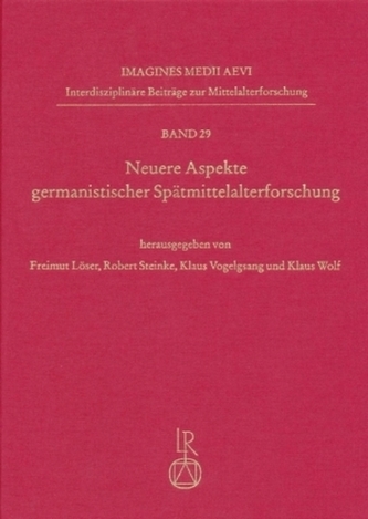 Neuere Aspekte germanistischer Spätmittelalterforschung