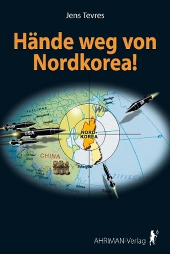Hände weg von Nordkorea!