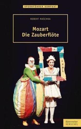 Mozart - Die Zauberflöte Mozart - Die Zauberflöte