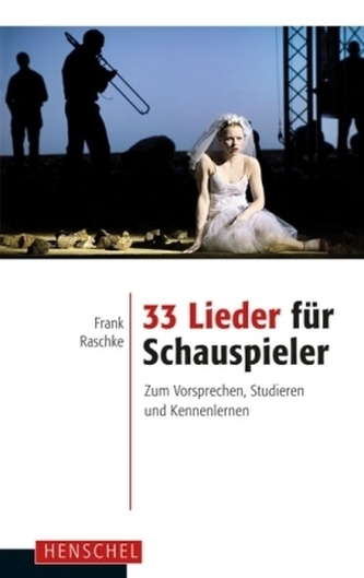 33 Lieder für Schauspieler 33 Lieder für Schauspieler