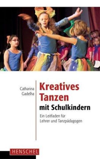 Kreatives Tanzen mit Schulkindern Kreatives Tanzen mit Schulkindern