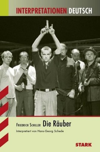 Friedrich Schiller 'Die Räuber'