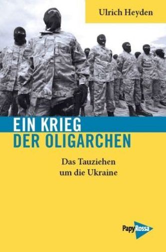 Ein Krieg der Oligarchen