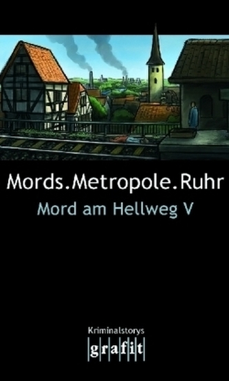 Mord am Hellweg. Mords.Metropole.Ruhr. Bd.5