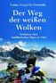 Der Weg der weißen Wolken