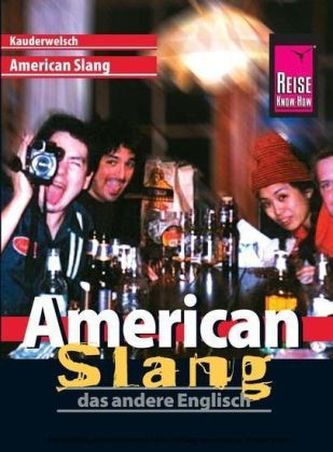 Reise Know-How Sprachführer American Slang - das andere Englisch
