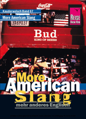 More American Slang, noch mehr Englisch Amerikas