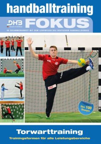 Torwarttraining - Trainingsformen für alle Leistungsbereiche