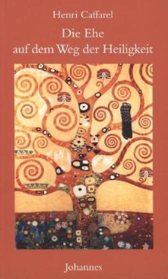 Die Ehe auf dem Weg der Heiligkeit
