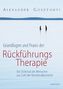 Grundlagen und Praxis der Rückführungstherapie