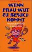 Wenn Frau Wut zu Besuch kommt