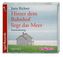 Hinter dem Bahnhof liegt das Meer, 2 Audio-CDs