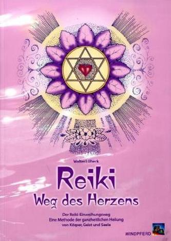 Reiki - Weg des Herzens