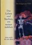 Der Zeitgenosse Tod - Das Leben und Sterben, um weiterzuleben